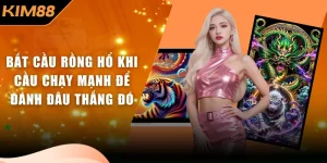 Bắt Cầu Rồng Hổ Khi Cầu Chạy Mạnh Để Đánh Đâu Thắng Đó