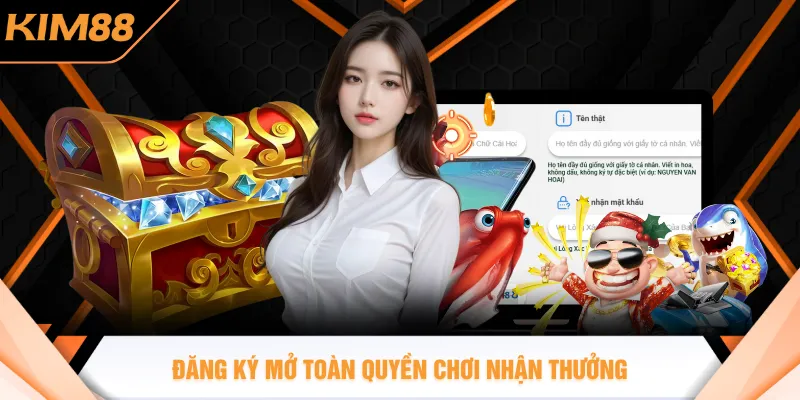 Đăng ký để mở toàn quyền chơi và nhận thưởng