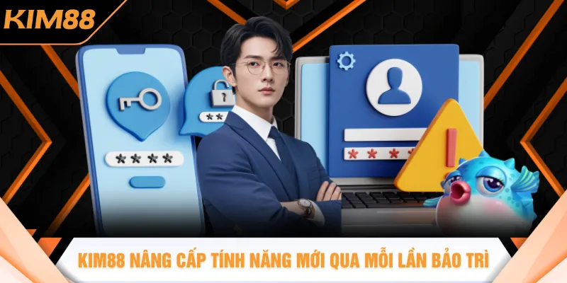 KIM88 nâng cấp tính năng mới qua mỗi lần bảo trì