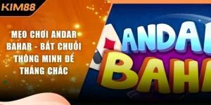 Mẹo Chơi Andar Bahar - Bắt Chuỗi Thông Minh Để Thắng Chắc